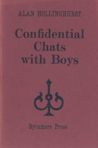 Alan Hollinghurst -- Confidential Chats with Boys